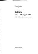 Cover of: L' Italia del dopoguerra, 1947-1953: una democrazia precaria