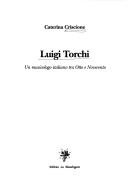 Cover of: Luigi Torchi: un musicologo italiano tra Otto e Novecento