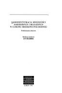 Cover of: Samoidentyfikacja mniejszości narodowych i religijnych w Europie Środkowo-Wschodniej: problematyka atlasowa