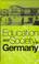 Cover of: Education and society in Germany