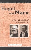 Cover of: Hegel and Marx after the fall of communism by MacGregor, David