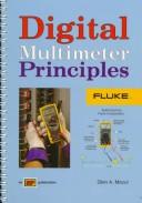 Cover of: Digital multimeter principles by Glen Mazur, Glen Mazur