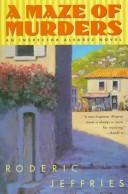 Cover of: A maze of murders: an Inspector Alvarez novel