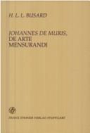 Cover of: Johannes de Muris, De arte mensurandi: a geometrical handbook of the fourteenth century