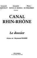 Cover of: Canal Rhin-Rhône: le dossier