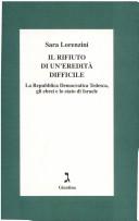 Cover of: Il rifiuto di un'eredità difficile by Sara Lorenzini