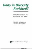 Cover of: Unity in diversity revisited?: British literature and culture in the 1990s