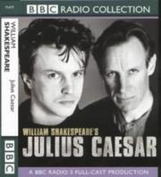 Cover of: Julius Caesar (BBC Radio Collection) by William Shakespeare