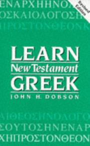 Cover of: Learn New Testament Greek (Bible Students)