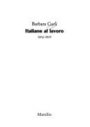 Cover of: Italiane al lavoro, 1914-1920 by Barbara Curli
