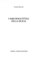 I sarcofagi fittili della Sicilia by Carmela Bonanno