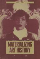 Cover of: Materializing art history by Gen Doy