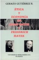 Etica y economía en Adam Smith y Friedrich Hayek by Germán Gutiérrez Rodríguez