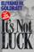 Cover of: It's Not Luck