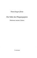 Die Süsse des Fliegenpapiers by Heise, Hans-Jürgen