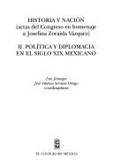 Cover of: Historia y nación: actas del congreso en homenaje a Josefina Zoraida Vázquez.