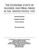 Cover of: The economic costs of alcohol and drug abuse in the United States, 1992
