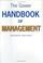 Cover of: The Gower handbook of management / edited by Dennis Lock.