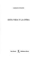 Cover of: Esta vida y la otra