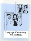 Cover of: Language, community and the state