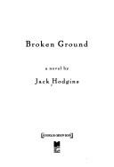 Cover of: Broken ground: a novel