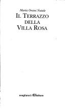 Cover of: Il terrazzo della Villa Rosa by Maria Orsini Natale