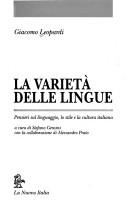 Cover of: La varietà delle lingue: pensieri sul linguaggio, lo stile e la cultura italiana