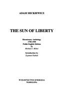 Cover of: The sun of liberty by Adam Mickiewicz
