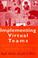 Cover of: Implementing Virtual Teams