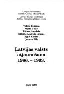 Cover of: Latvijas valsts atjaunošana by Valdis Blūzma ... [et al.].