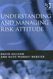 Cover of: Understanding And Managing Risk Attitude by David Hillson, Ruth Murray-Webster