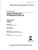 Cover of: Proceedings of optical diagnostics of biological fluids III: 28-29 January 1998, San Jose, California