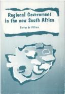 Cover of: Regional government in the new South Africa