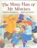 Cover of: The many hats of Mr. Minches by Paulette Bourgeois