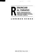 Cover of: Renunciar al paraíso by Lorenzo Ochoa