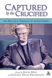 Cover of: Captured by the Crucified: The Practical Theology of Austin Farrer