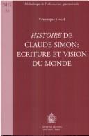 Cover of: Histoire de Claude Simon: écriture et vision du monde