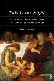 Cover of: This Is The Night: Suffering, Salvation, And The Liturgies Of  Holy Week