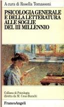 Cover of: Psicologia generale e della letteratura alle soglie del III millennio