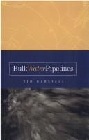 Cover of: Bulk water pipelines
