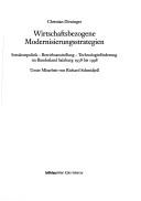 Cover of: Wirtschaftsbezogene Modernisierungsstrategien: Strukturpolitik, Betriebsansiedlung, Technologieförderung im Bundesland Salzburg 1958 bis 1998