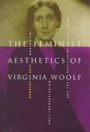 The feminist aesthetics of Virginia Woolf by Jane Goldman
