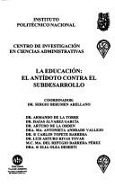 Cover of: La educación: el antídoto contra el subdesarrollo