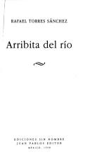 Cover of: Arribita del río
