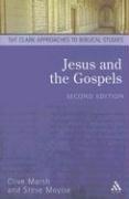 Cover of: Jesus And the Gospels (T&T Clark Approaches to Biblical Studies) by Clive Marsh, Steve Moyise