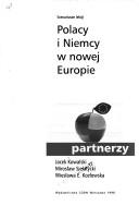 Cover of: Partnerzy--Polacy i Niemcy w nowej Europie : scenariusze lekcji