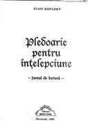 Cover of: Pledoarie pentru înțelepciune: jurnal de lectură