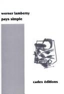 Cover of: Pays simple by Lambersy, Werner