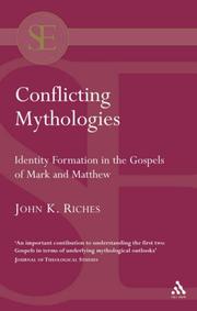 Cover of: Conflicting Mythologies: Identity Formation In The Gospels Of Mark And Matthew (Studies of the New Testament and Its World)