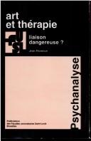 Cover of: Art et thérapie: liaison dangereuse?